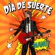 Día de Suerte Single