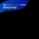 Bounce feat Max Blaike Single