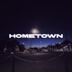 HOMETOWN feat młody close Single