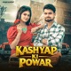Kashyap Ki Power feat Saniya Single