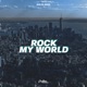 Rock My World Single
