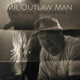 Mr Outlaw Man Single feat Haystak Single