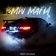 Bmw Mafia Single