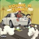 Young N Turnt Single