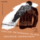 Oscar Peterson Plays George Gershwin