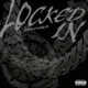 Locked In feat Matty Ice Single