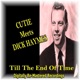 Cutie Meets Dick Haymes Till the End of Time