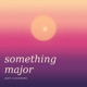 Something Major Single