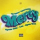 Mercy feat Nyasha David Lain Slyme Foxx Single
