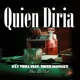 Quien Diria feat kay trill Single