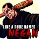Like a Dude Named Negan Single