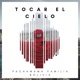 Tocar el Cielo Single