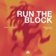 Run The Block Single