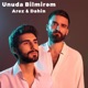 Unuda Bilmirəm feat Dahin Single