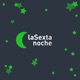 La Sexta Noche Vol 3