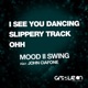 I See You Dancing feat John Ciafone EP