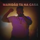 Maridão tá na casa Single