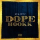 Dope Hookk feat Dezmen Single