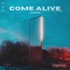 Come Alive Single
