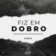 Fiz Em Dobro Single