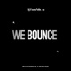 We Bounce Single