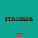STRONGER Single