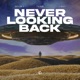 Never Looking Back Single