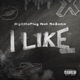 I Like feat Ro ama Single
