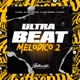 Ultra Beat Melódico 2 feat DJ LZIN DJ LeoN Original Single
