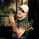 Isso Que É Foda Single