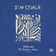 I m Stuck Single