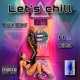 Lets Chill feat E23 Single
