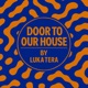 Door to Our House Single