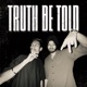 Truth Be Told EP