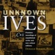 The Unknown Ives