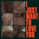 I Just Want To Love You Club Version Single