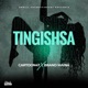 TINGISHA feat BRANDY MAINA Single
