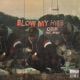 Blow My High feat Sussy Single