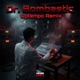 Dr Bombastic Uptempo Remix Single