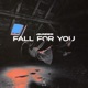 Fall For You Single
