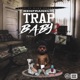 Trap Baby 2