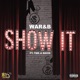 SHOW IT feat Tmk NAVID Single