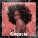 Coqueta feat GansterFulop Single