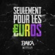 Seulement pour les euros Single