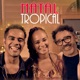 Natal Tropical Single