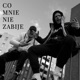 Co Mnie Nie Zabije Single