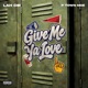 Give Me Ya Love feat P Town Moe Single