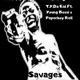 Savages feat Young Bossi Paperboy Rell Single