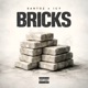 BRICKS feat Icy Single