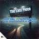 The Last Piece feat Danger Shayumthetho K zin Isgebengu Single